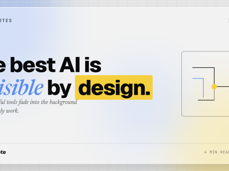 The Most Useful AI Is the Kind You Don’t Notice