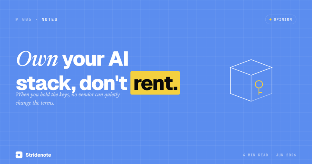 Own Your AI Stack, Don’t Rent It