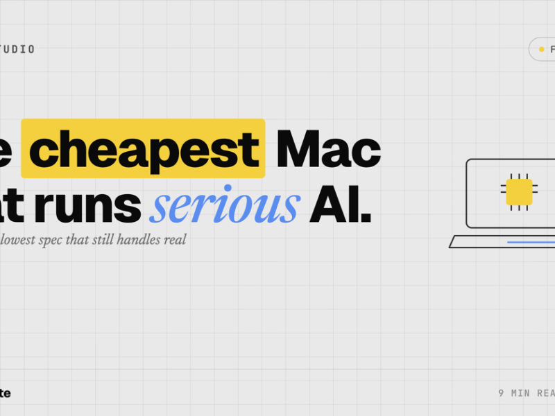 The Cheapest Mac That Runs Serious Local AI